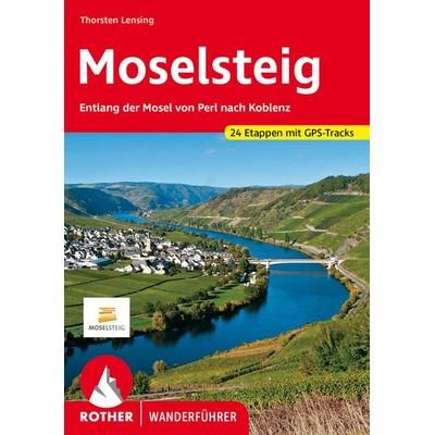 ROTHER Wanderführer Moselsteig, Taschenbuch von Thorsten Lensing, Rother Bergverlag, 978-3-7633-4774-2