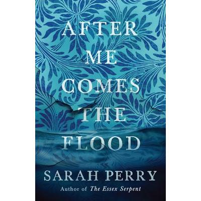 After Me Comes the Flood, Taschenbuch von Sarah Perry, Profile Books, 978-1-78125-955-9