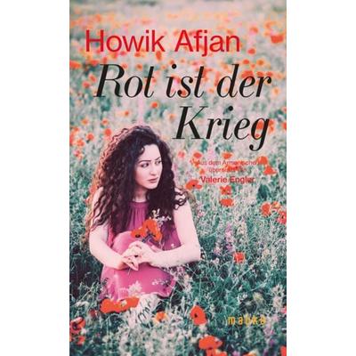 Rot ist der Krieg, Gebundene Ausgabe von Howik Afjan, Mauke, 978-3-948259-14-3