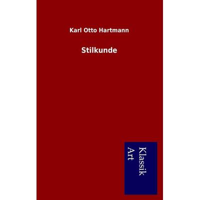 Stilkunde, Taschenbuch von Karl Otto Hartmann, Salzwasser, 978-3-95491-111-0