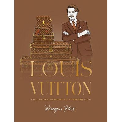 Louis Vuitton, Gebundene Ausgabe von Megan Hess, Hardie Grant London Ltd., 978-1-76145-168-3