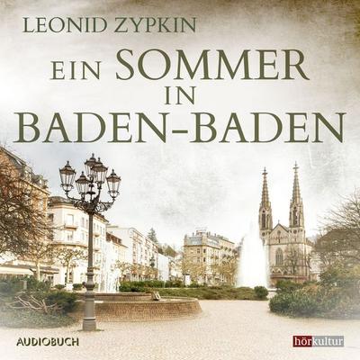 Ein Sommer in Baden–Baden - Leonid Zypkin, Download, 9783906935430