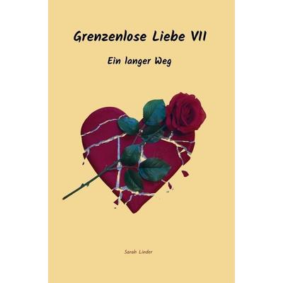 Grenzenlose Liebe VII, Gebundene Ausgabe von Sarah Linder, Bookmundo Osiander, 978-94-6386-715-3