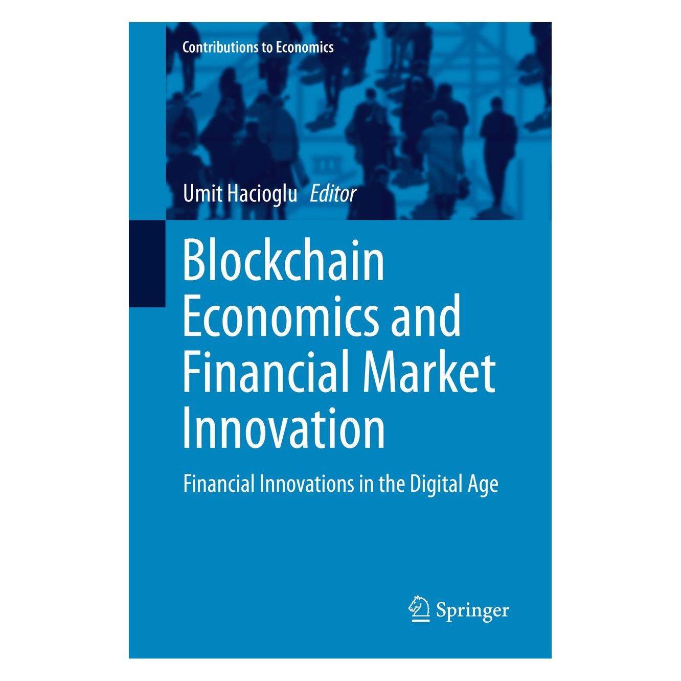 Springer Blockchain Economics and Financial Market Innovation (9783030252748)