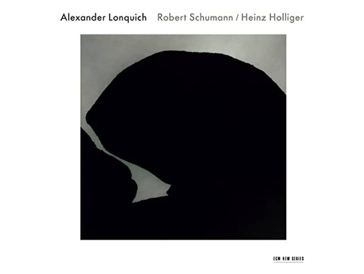 Alexander Lonquich - Robert Schumann / Heinz Holliger