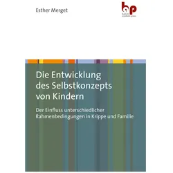Die Entwicklung des Selbstkonzepts von Kindern, Fachbücher von Esther Merget
