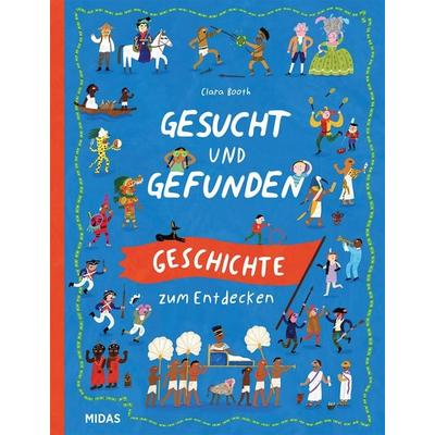Gesucht und Gefunden, Gebundene Ausgabe von Clara Booth, Midas Kinderbuch, 978-3-03876-316-1
