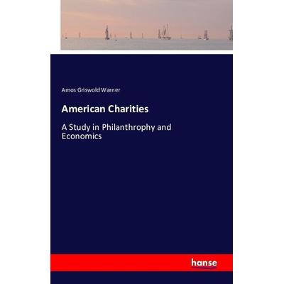 American Charities, Taschenbuch von Amos Griswold Warner, Hansebooks, 978-3-7428-1994-9
