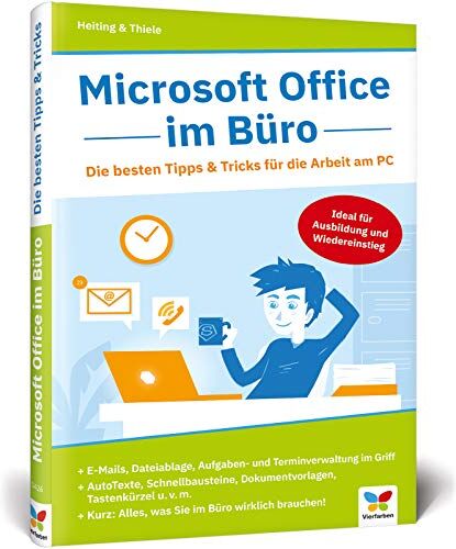 Mareile Heiting - Microsoft Office im Büro: Die besten Tipps & Tricks für die Arbeit am PC. Für Word, Excel, PowerPoint, Outlook 2010 bis 2019 - Preis vom 30.09.2026 09:01:18 h
