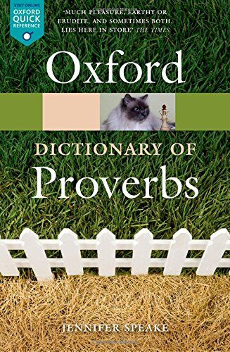 Jennifer Speake - The Oxford Dictionary of Proverbs (Oxford Quick Reference) - Preis vom 18.10.2026 19:22:15 h