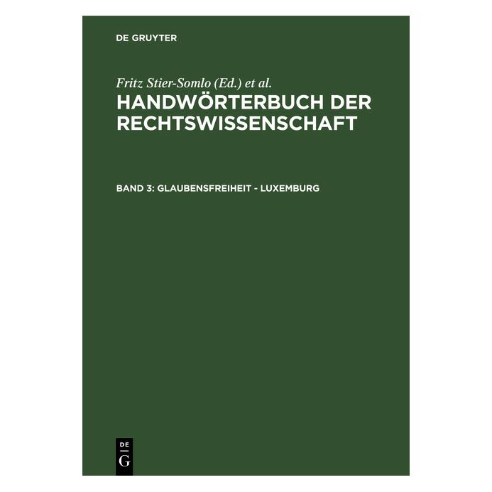De Gruyter Glaubensfreiheit - Luxemburg (Deutsch, Alexander Elster, Fritz Stier-Somlo, 1928) (66439238)