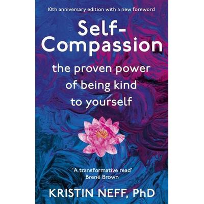 Self-Compassion, Taschenbuch von Kristin Neff, KNV Besorgung, 978-1-4447-3817-9