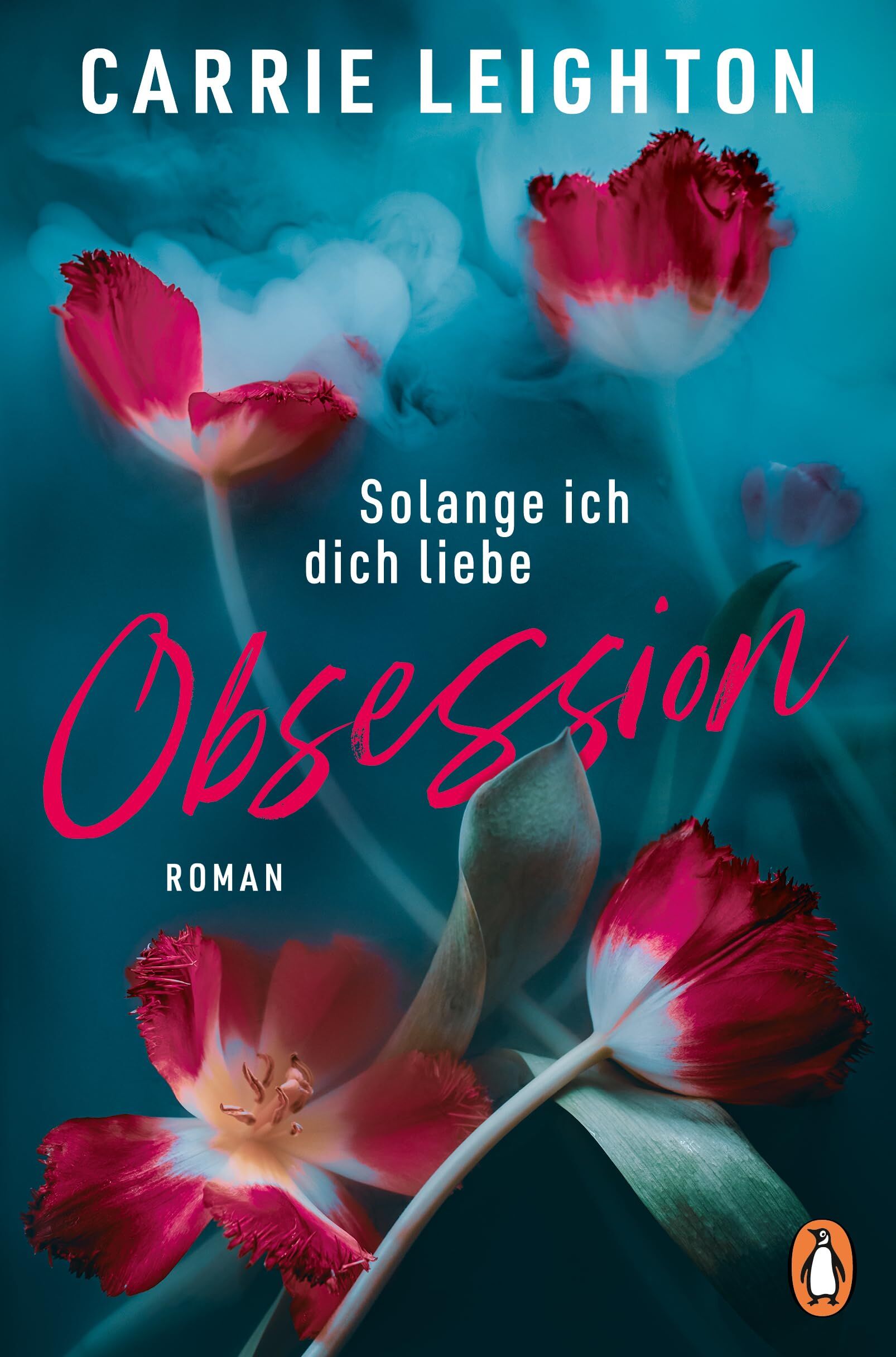 Carrie Leighton - Obsession - Solange ich dich liebe - Preis vom 16.10.2026 11:41:07 h