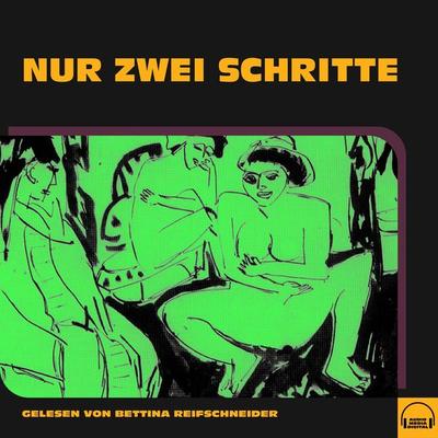 Nur zwei Schritte - Anonym, Audio, 9783991585039