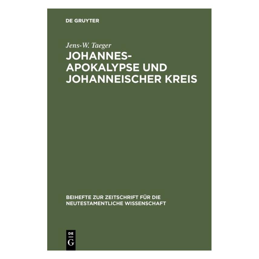 De Gruyter Taeger:Johannesapokalypse und johanneis (Deutsch, Hardcover, Jens-W. Taeger) (67761230)