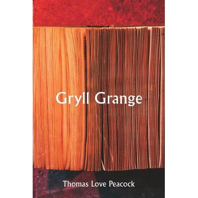 Gryll Grange, Taschenbuch von Thomas Love Peacock, Writat, 978-93-5733-877-6