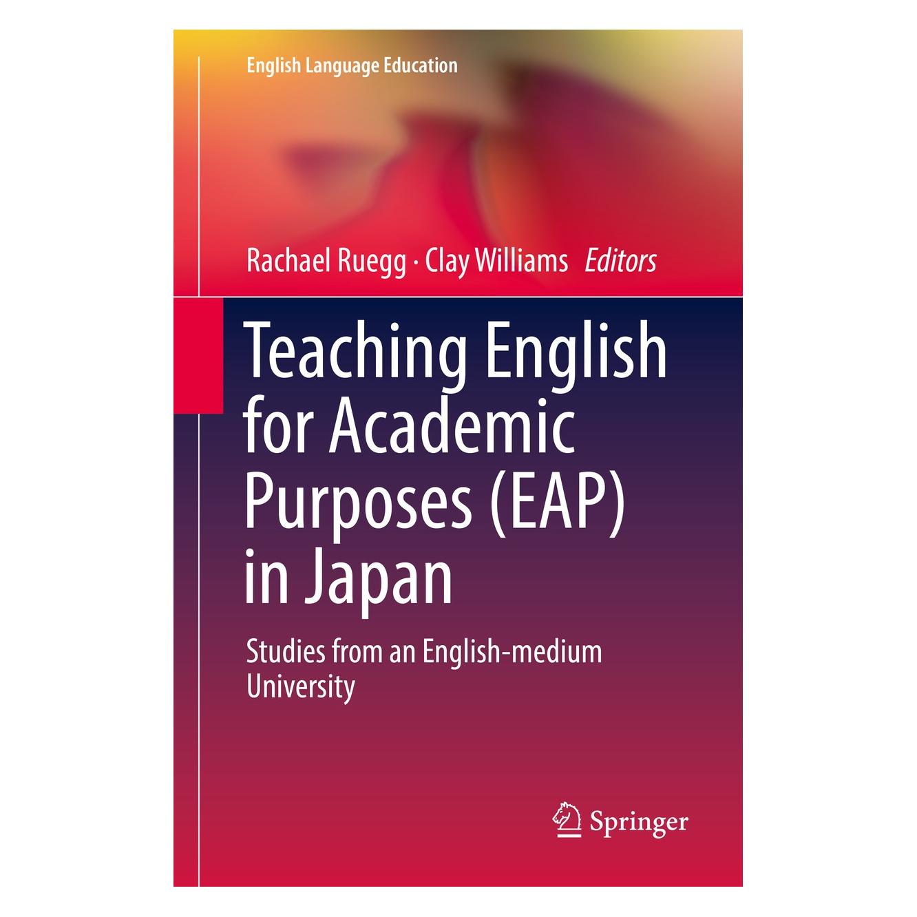 Springer Teaching English for Academic Purposes (EAP) in Japan (Englisch, Hardcover, Clay Williams, Rachael Ruegg) (9789811082634)