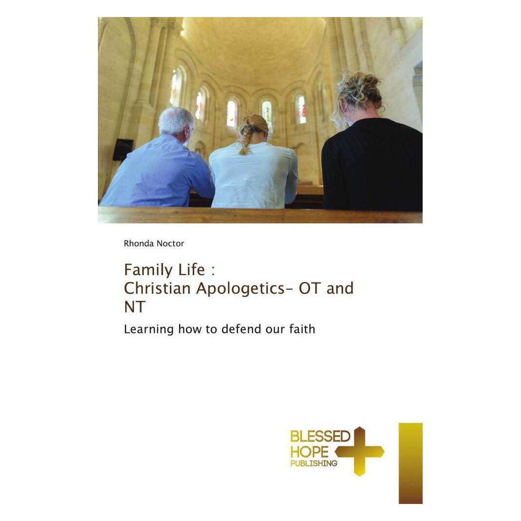 Various Publishers Family Life : Christian Apologetics- OT and NT (Englisch, Rhonda Noctor) (51373997)