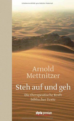 Arnold Mettnitzer - Steh auf und geh: Die therapeutische Kraft biblischer Texte - Preis vom 30.09.2026 22:30:23 h