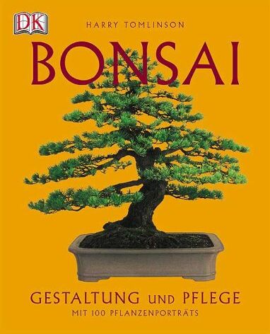 Harry Tomlinson - Bonsai: Gestaltung und Pflege. Mit 100 Pflanzenportraits - Preis vom 11.10.2026 15:43:13 h