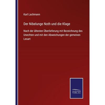 Der Nibelunge Noth und die Klage, Taschenbuch von , Outlook, 978-3-7525-3596-9