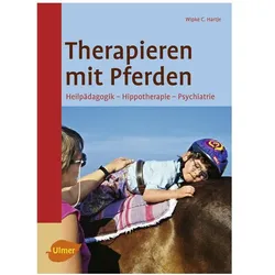 Therapieren mit Pferden, Ratgeber von Wipke C. Hartje