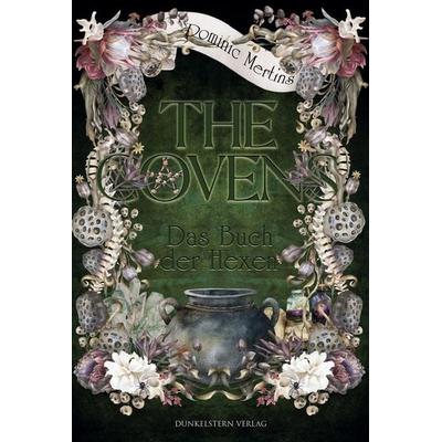 The Covens - Das Buch der Hexen, Taschenbuch von Dominic Mertins, Dunkelstern Verlag, 978-3-9894711-7-7