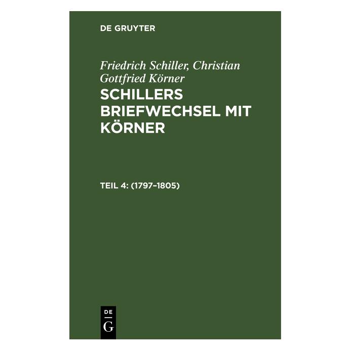 De Gruyter Schiller:Friedrich Schiller Christian (Deutsch, Hardcover, Christian Gottfried Körner, Friedrich Schiller, Friedrich von Schiller) (67771454)