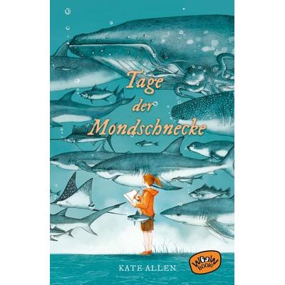 Tage der Mondschnecke, Gebundene Ausgabe von Kate Allen, Woow Books, 978-3-96177-096-0