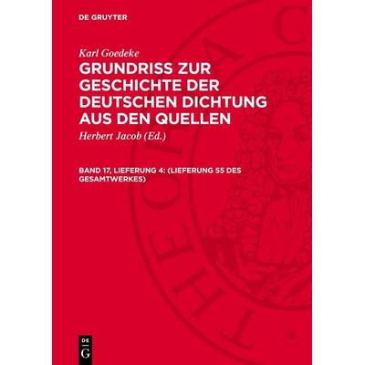 (Lieferung 55 des Gesamtwerkes), Gebundene Ausgabe von Karl Goedeke, De Gruyter, 978-3-11-278226-2