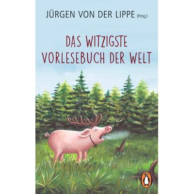 Das witzigste Vorlesebuch der Welt, Taschenbuch von Jürgen von der Lippe, Penguin