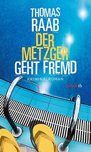 Thomas Raab - Der Metzger geht fremd: Kriminalroman (HAYMON TASCHENBUCH) - Preis vom 16.10.2026 11:41:07 h