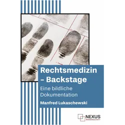 Rechtsmedizin - Backstage, Fachbücher von Manfred Lukaschewski