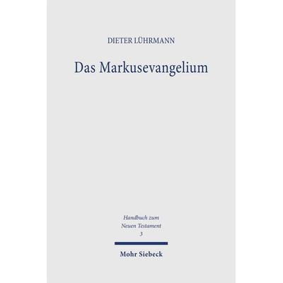 Das Markusevangelium, Taschenbuch von Dieter Lührmann, Mohr Siebeck, 978-3-16-145258-1