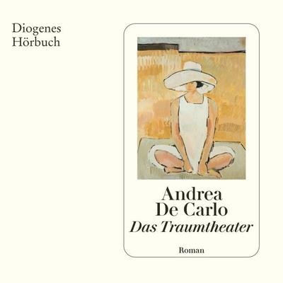 Das Traumtheater - Andrea De Carlo, Audio, 9783257694895