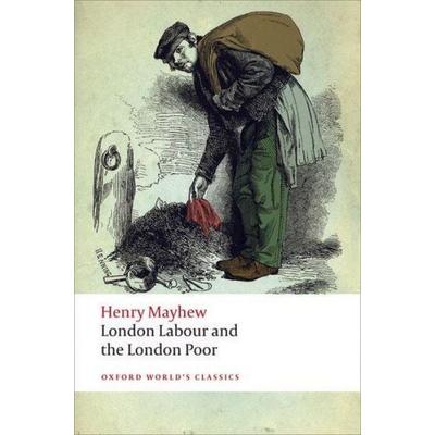 London Labour and the London Poor, Taschenbuch von Henry Mayhew, Oxford University Press, 978-0-19-969757-1