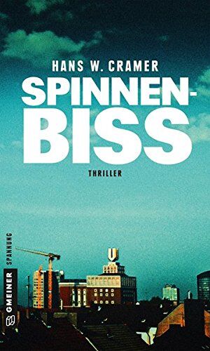 Cramer, Hans W. - Spinnenbiss: Thriller (Thriller im GMEINER-Verlag) - Preis vom 09.10.2026 07:28:09 h