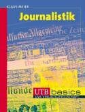 Klaus Meier - Journalistik (Uni-Taschenbücher basics M) - Preis vom 11.10.2026 03:10:56 h