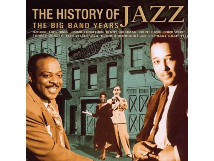 History Of Jazz, The - The Big Band Years