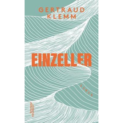 Einzeller, Gebundene Ausgabe von Gertraud Klemm, Kremayr & Scheriau, 978-3-218-01382-6
