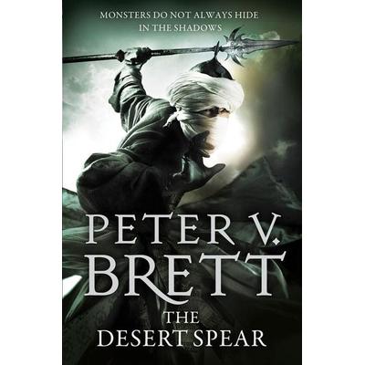 The Demon Cycle 02. The Desert Spear, Taschenbuch von Peter V. Brett, HarperCollins, 978-0-00-749255-8