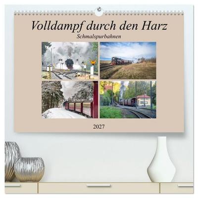 Volldampf durch den Harz (hochwertiger Premium Wandkalender 2027 DIN A2 quer), Kunstdruck in Hochglanz