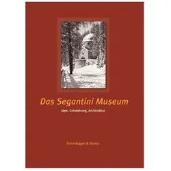 Das Segantini Museum, Fachbücher von Beat Stutzer, Franz Zelger, Leza Dosch, Leza Stutzer Dosch