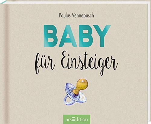 Paulus Vennebusch - Baby für Einsteiger (Einsteiger-Reihe) - Preis vom 09.10.2026 07:28:09 h