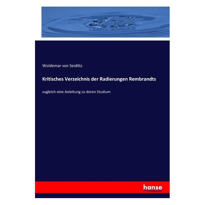 Hansebooks Kritisches Verzeichnis der Radierungen Rembrandts (55863375)