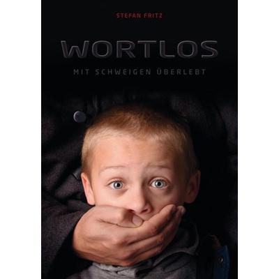 Wortlos, Taschenbuch von Stefan Fritz, Tredition, 978-3-347-60742-2