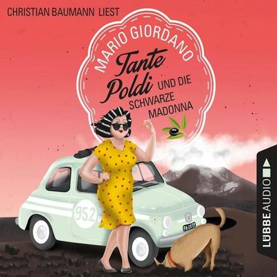 Tante Poldi und die Schwarze Madonna - Sizilienkrimi, Band 4 - Mario Giordano, Audio, 4251703521842