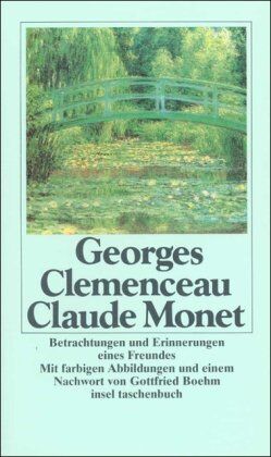 Georges Clemenceau - Claude Monet: Betrachtungen und Erinnerungen eines Freundes (insel taschenbuch) - Preis vom 16.10.2026 11:41:07 h