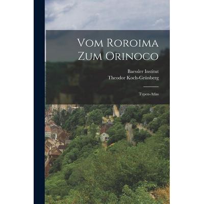 Vom Roroima Zum Orinoco, Taschenbuch von Theodor Koch-Grünberg, Legare Street Press, 978-1-01-910047-9