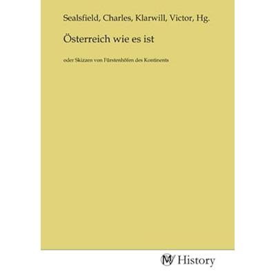 Österreich wie es ist, Taschenbuch von , MV-History, 978-3-7536-2900-1